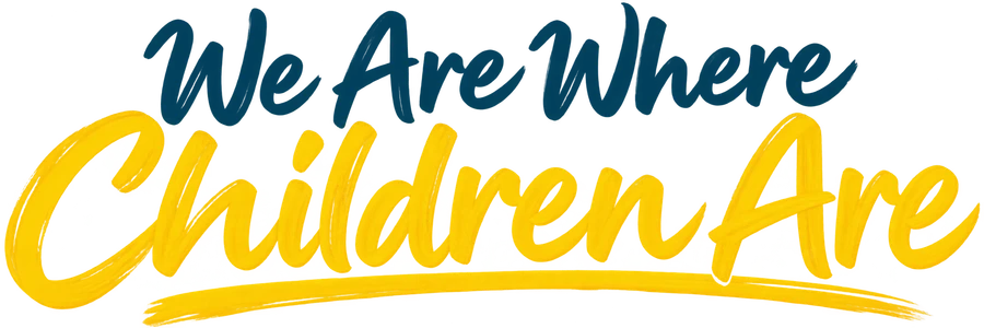 We Are Where Children Are
